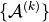 \{\mathcal{A}^{(k)}\}